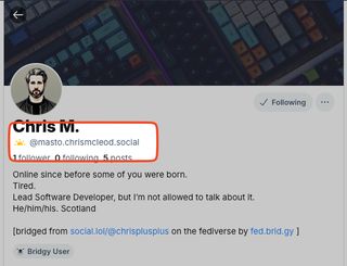 This image is a screenshot of a user profile for “Chris M.” on Bluesky. The username “@masto.chrismcleod.social” is highlighted. The profile includes a description: “Online since before some of you were born. Tired. Lead Software Developer, but I’m not allowed to talk about it. He/him/his. Scotland.” It also mentions that the account is bridged from “social.lol/@chrisplusplus” on the Fediverse by “fed.brid.gy.” The profile shows 1 follower, 0 following, and 5 posts. A “Bridgy User” badge is visible.